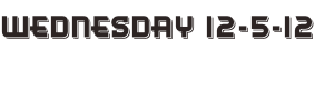 Wednesday 12-5-12