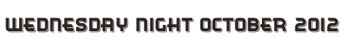 Wednesday Night October 2012